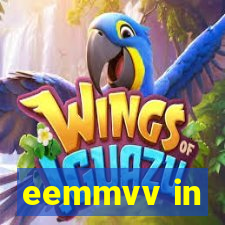 eemmvv in